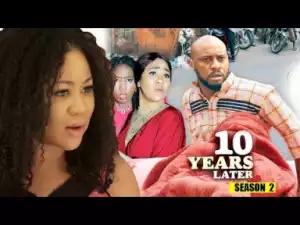 Video: 10 Years Later Season 2 | 2018 Latest Nigerian Nollywood Movie